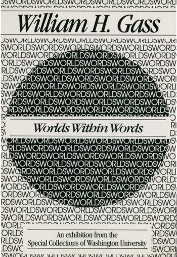 Postcard advertising the William H. Gass Words Within Words exhibition. The postcard has the exhibition name centered and highlighted; the background is a loop of text up and down the page with "Words" repeated without space. 