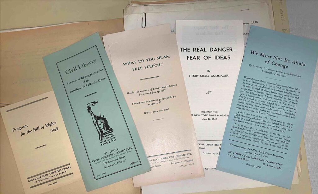 A collection of brochures and flyers from the 1940s. There are five items shown and they read "Program for the Bill of Rights 1949," "Civil Liberty: A Statement Defining the Position of the American Civil Liberties Union," "What Do You Mean, Free Speech?," "The Real Danger - Fear of Ideas by Henry Steele Commager," and "We Must Not Be Afraid of Change."