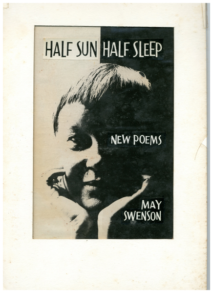 The front cover of May Swenson's Half Sun Half Sleep has a photo of Swanson's face half in shadow, half in sun. 