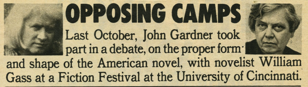 Newspaper headline with profile photos of John Gardner and William Gass on opposite sides. The text is titled "Opposing Camps" and reads: Last October, John Garnder took part in a debate, on the proper form and shape of the American novel, with novelist William Gass at a Fiction Festival at the University of Cincinnati."