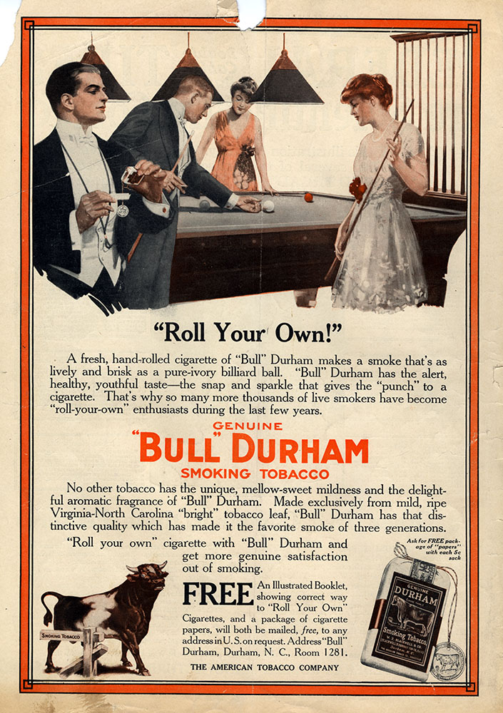 Full-page, full-color ad for Genuine "Bull" Durham Smoking Tobacco. "Roll Your Own!" the ad proclaims, and features the brand's bull mascot. 