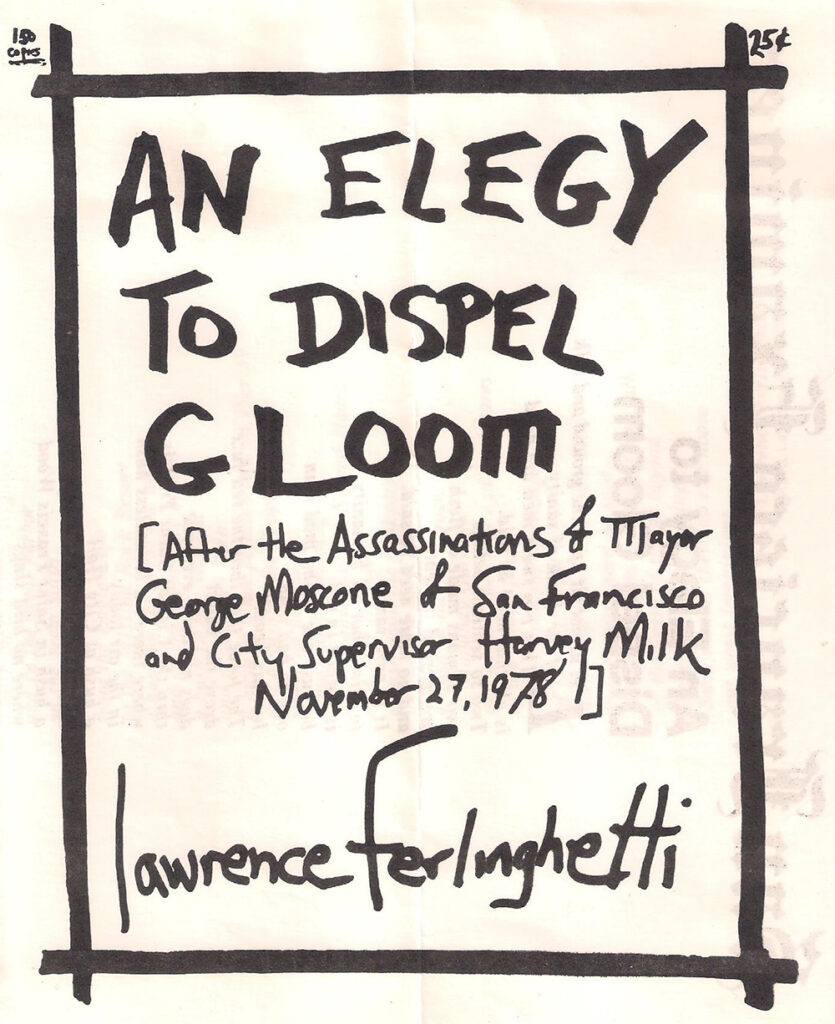 Hand-drawn with indelible markers, this image shows a mock cover page drawn by Lawrence Ferlinghetti. The title on the cover is "An Elegy to Dispel Gloom [After the Assassinations of Mayor George Moscone of San Francisco and City Supervisor Harvey Milk November 27, 1978]."