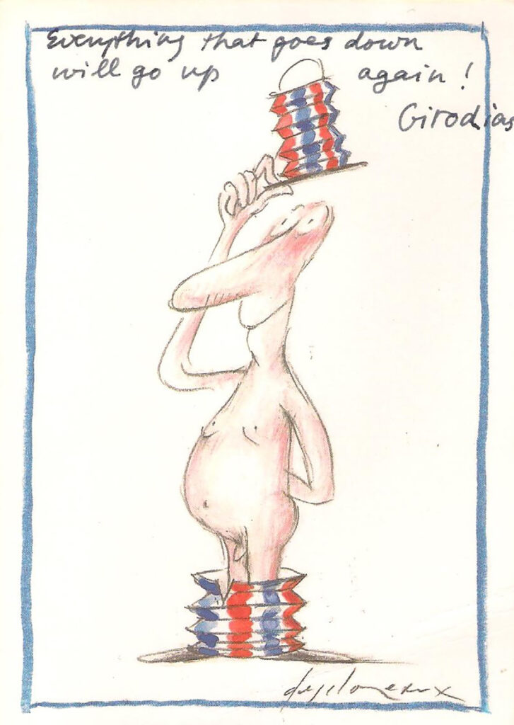 The front of the postcard hows a shirtless man holding up a crinkled top hat with his pants crinkled around his ankles. Handwritten text on the front of the postcard reads "Everything that goes down will go up again! Girodias."