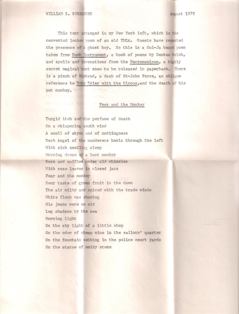 A type written letter from Burroughs dated August 1978. The first half of the page is dedicated to a submission letter while the second half of this first of two pages is a poem titled "Fear and the Monkey."