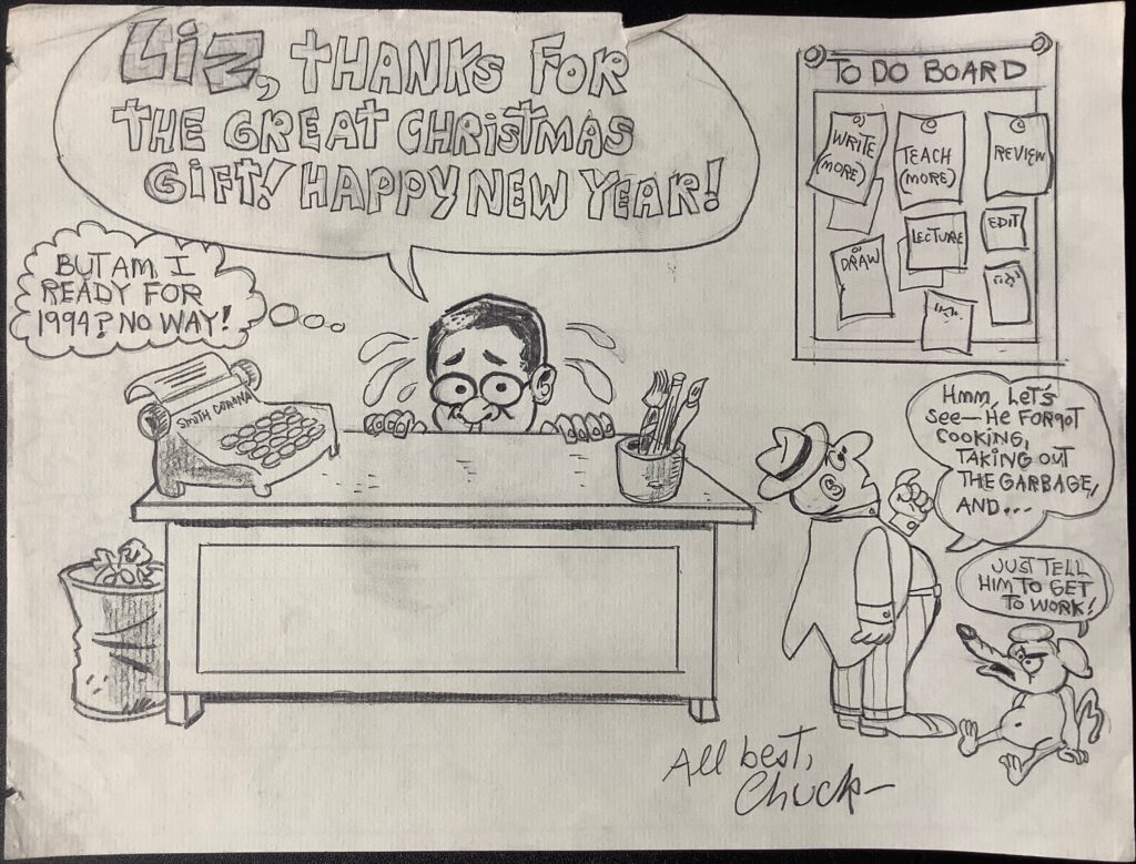 The illustrated thank you note depicts a nervous man hiding behind his desk while two other characters - a well-dressed, shorter man and a cartoon mouse - are shown alongside the desk looking at a "To Do Board." The nervous man is saying "Liz, thanks for the great Christmas gift! Happy New Year!" with a thought bubble to the side reading "But am I ready for 1994? No way!" The loaded To Do Board has notes saying write (more), teach (more), review, lecture, draw, and so forth. The short man reading the board says "Hmm, let's see - he forgot cooking, taking out the garbage, and..." while the cartoon mouse comments "Just tell him to get to work!" The illustration is signed off with "All best, Chuck."