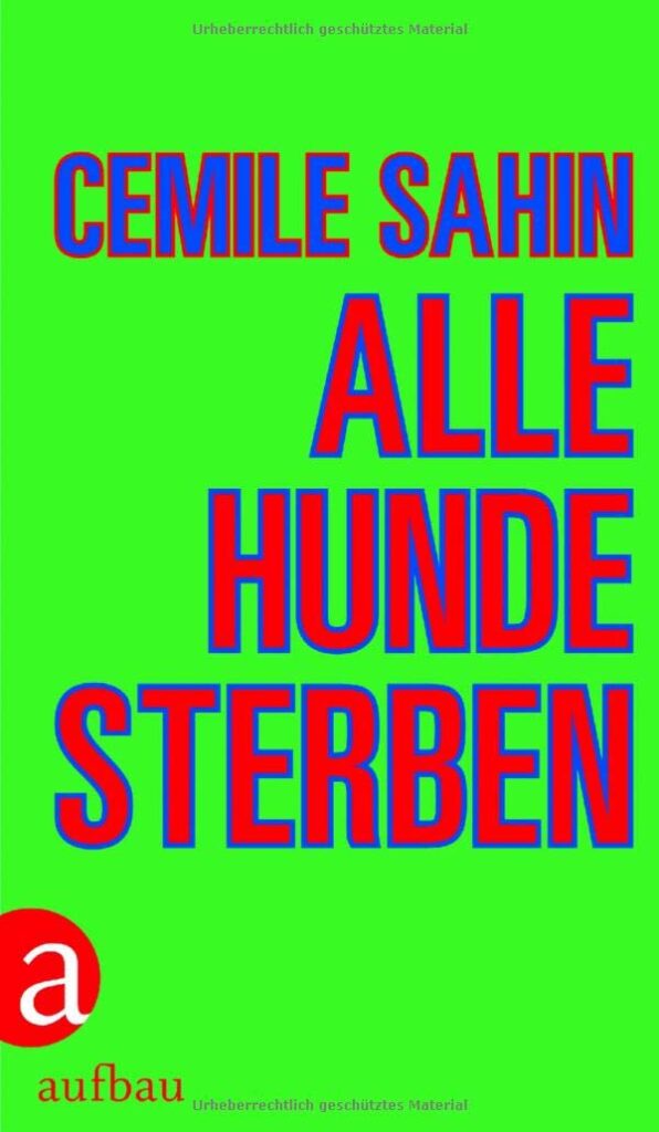 Cover of Sahin, Cemile's. Alle Hunde sterben. 