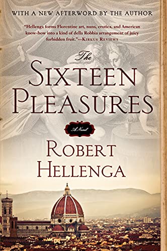 Cover art for Robert Hellenga's novel, The Sixteen Pleasures.