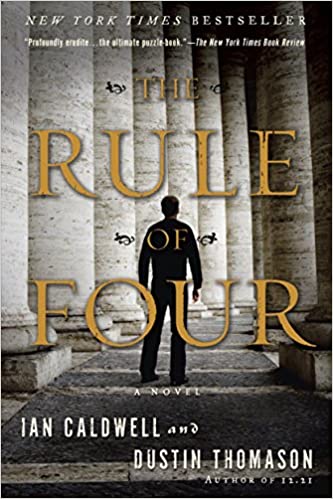 Front cover of The Rule of Four by Ian Caldwell and Dustin Thomspon.