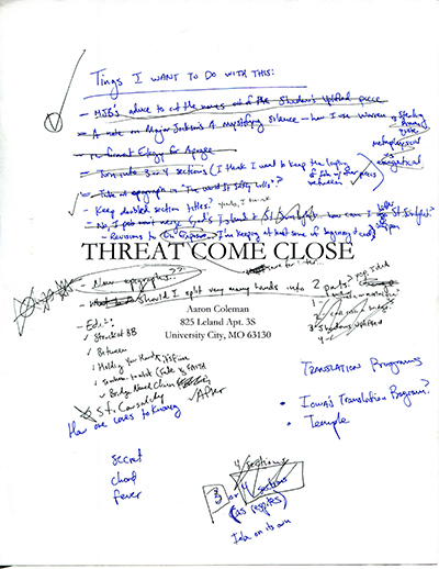 The printed title page of Aaron Coleman's draft for Threat Come Close is annotated in blue and black pen. Notes are lists and include elements like "things I want to do," "a list of editing tasks," "translation programs," and more.