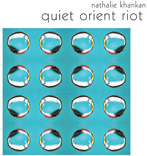 Book cover of Quiet Orient Riot by Nathalie Khankan