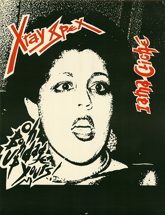 X-Ray Spex poster with Poly Styrene featuring "Oh Bondage Up Yours!" and "I Am a Cliché."