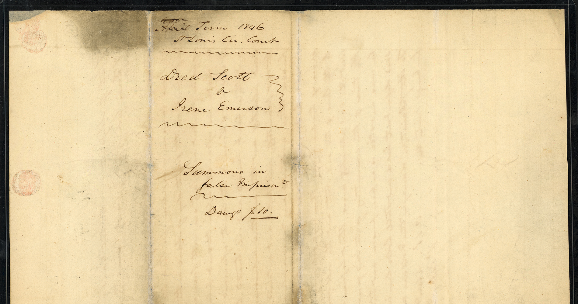 A summons in false imprisonment from the St. Louis Circuit Court circa 1846, Dred Scott VS Irene Emerson.